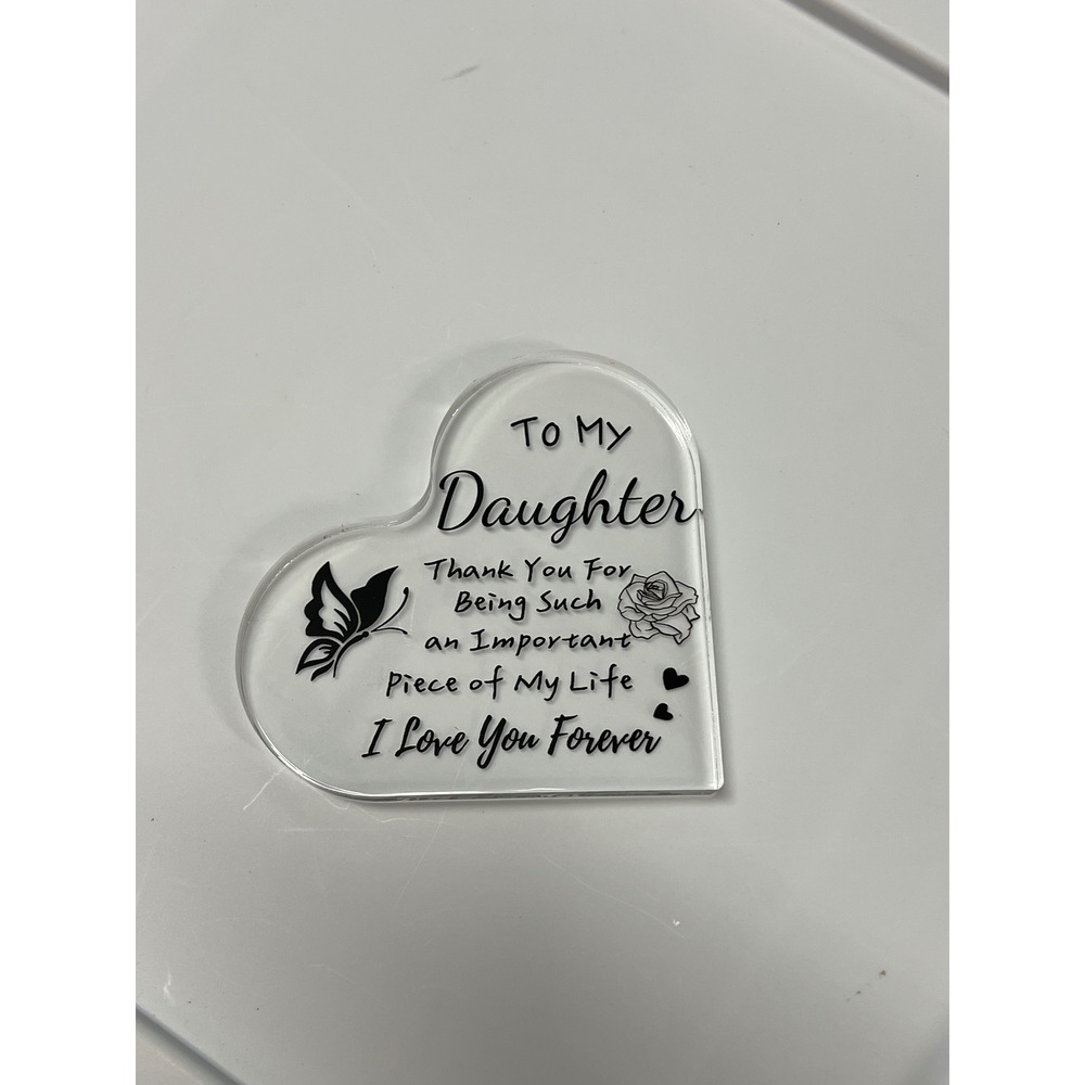 To My Daughter Acrylic Heart Keepsake Plaque Clear Decorative Gift Paperweight
